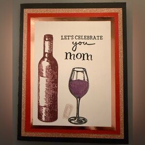 5. A Toast to the Best Mom Ever!!😍